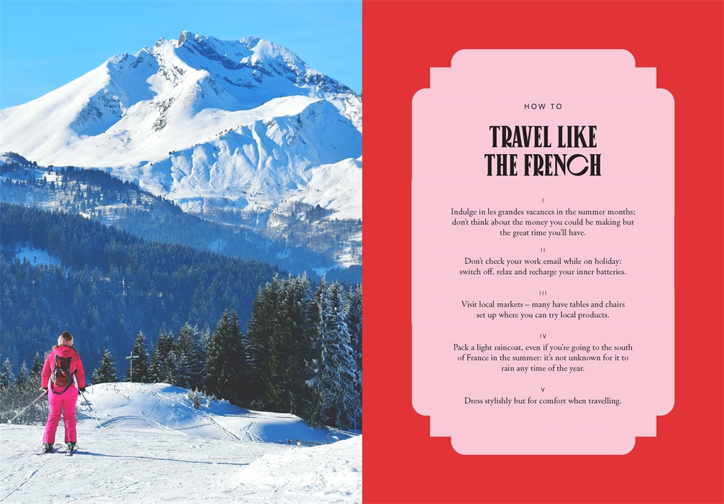 How To Be French: Eat, Drink, Dress, Travel and Love La Vie Française by Janine Marsh