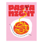Pasta Night: 60+ Recipes For Date Nights, Lazy Nights and Party Nights by Deborah Kaloper