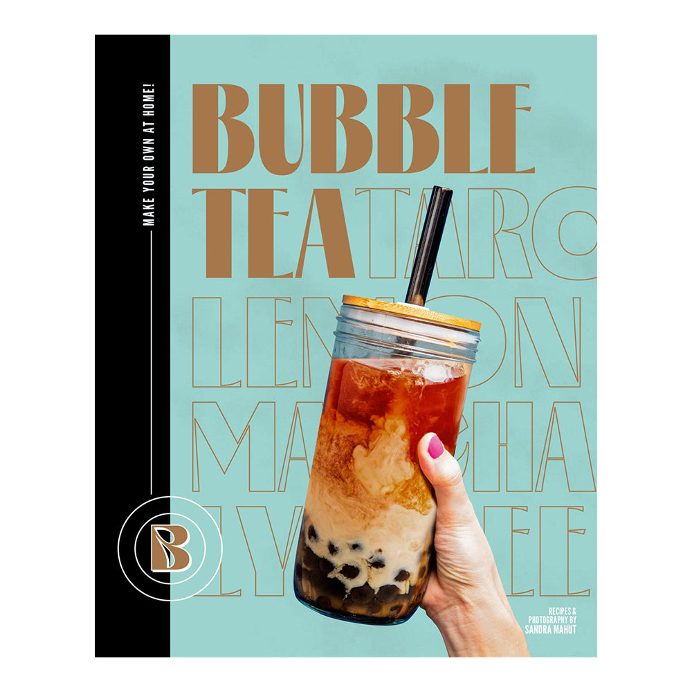 Bubble Tea: Make Your Own At Home! by Sandra Mahut