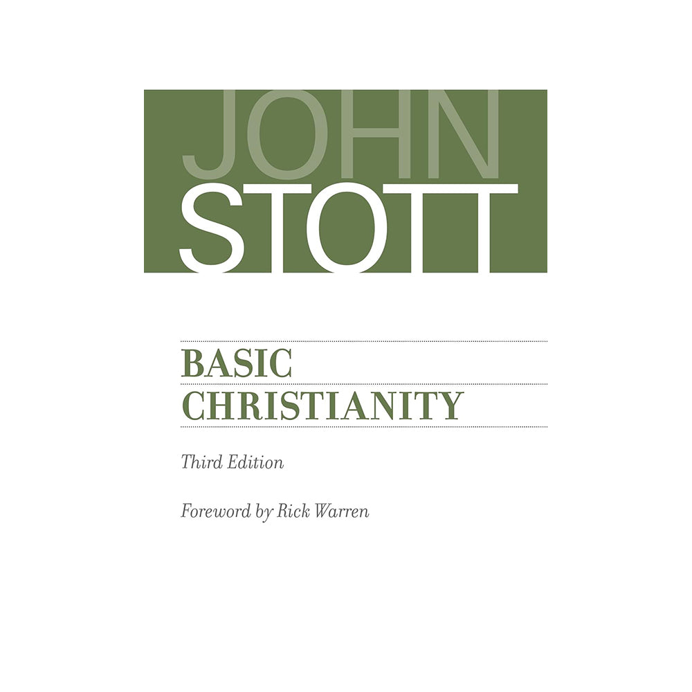 Basic Christianity, New Edition by John R. W. Stott