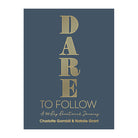 Dare to Follow: A 100-Day Devotional Journey, A Hardcover by Charlotte Gambill, Natalie Grant