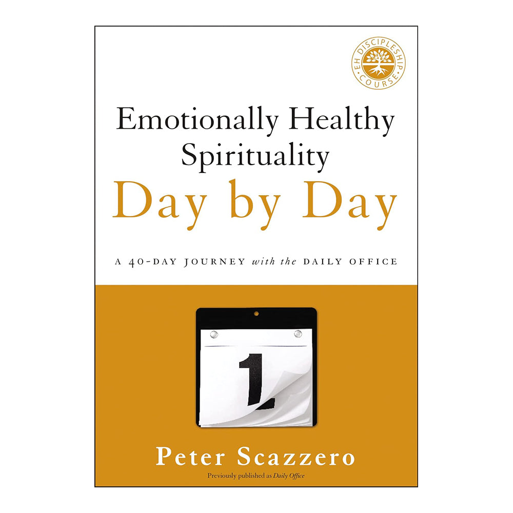 Emotionally Healthy Spirituality Day by Day, Devotional Book by Peter Scazzero