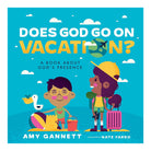 Does God Go on Vacation?: A Book About God’s Presence (Tiny Theologians™)