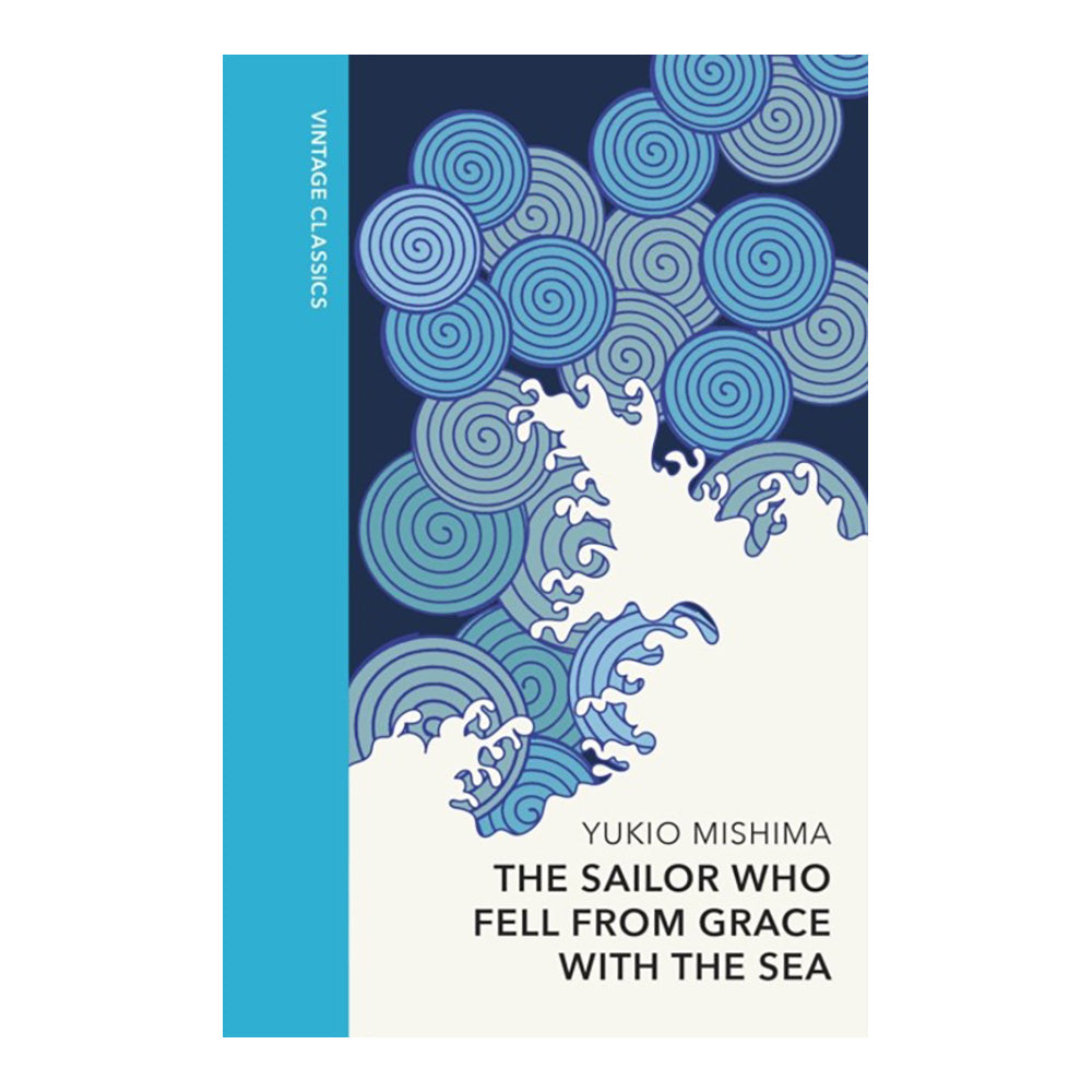 The Sailor who Fell from Grace with the Sea by Yukio Mishima