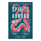 Spirits Abroad by Zen Cho