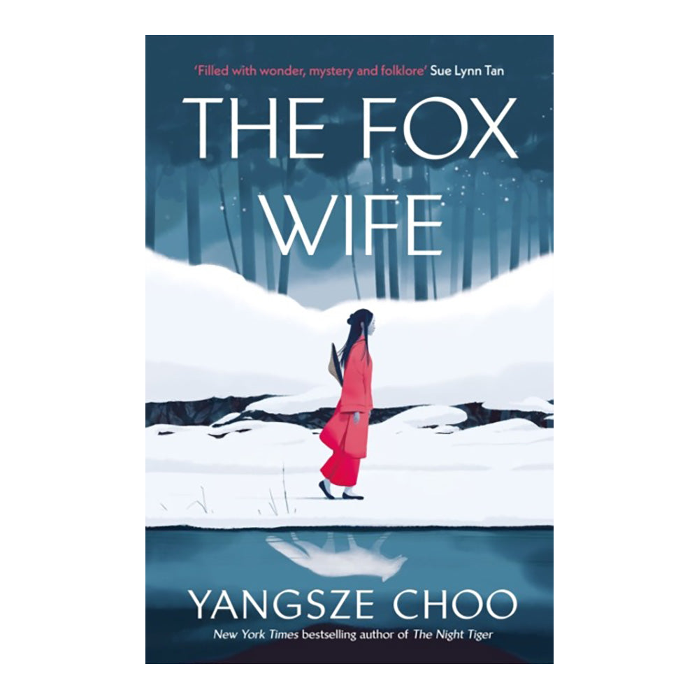 The Fox Wife by Yangsze Choo