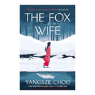 The Fox Wife by Yangsze Choo