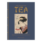 The Book of Tea : Japanese Tea Ceremonies and Culture by Okakura Kakuzo