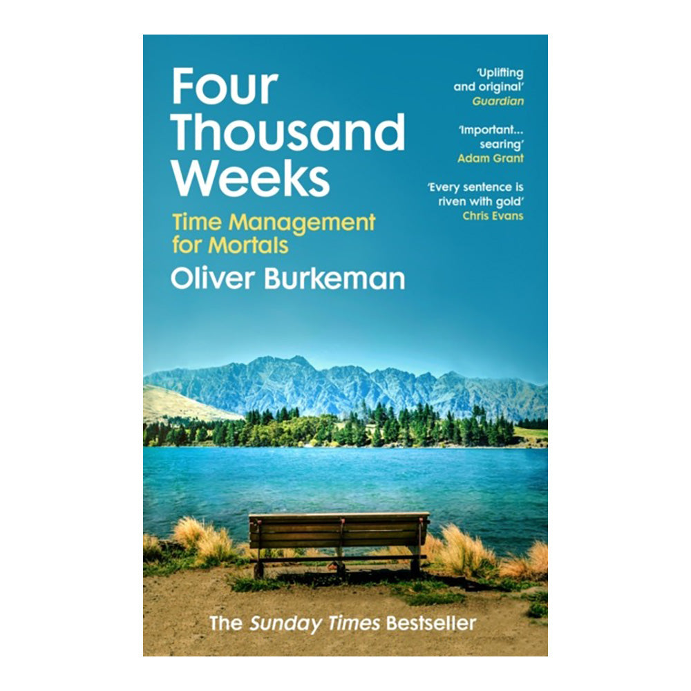 Four Thousand Weeks by Burkeman Oliver