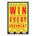 Win Every Argument by Mehdi Hasan