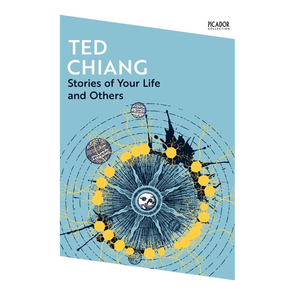 Stories of Your Life and Others by Ted Chiang