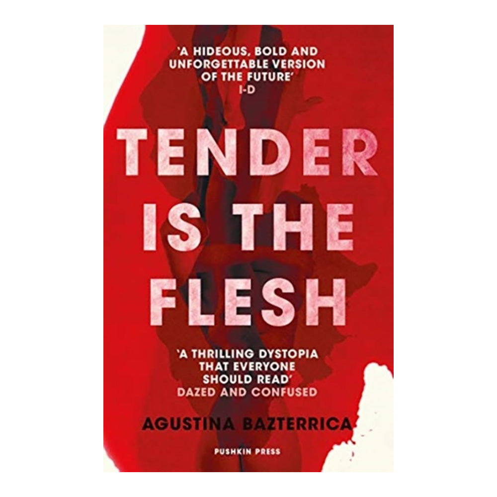 Tender is the Flesh by Agustina Bazterrica