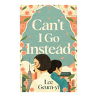 Can't I Go Instead by Lee Geum