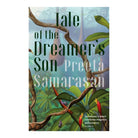 Tale Of The Dreamer’s Son by Samarasan Preeta