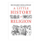 A Little History of Religion