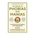 The Book of Phobias and Manias by Kate Summerscale