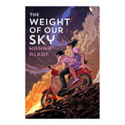 The Weight of our Sky by Hanna Alkaf