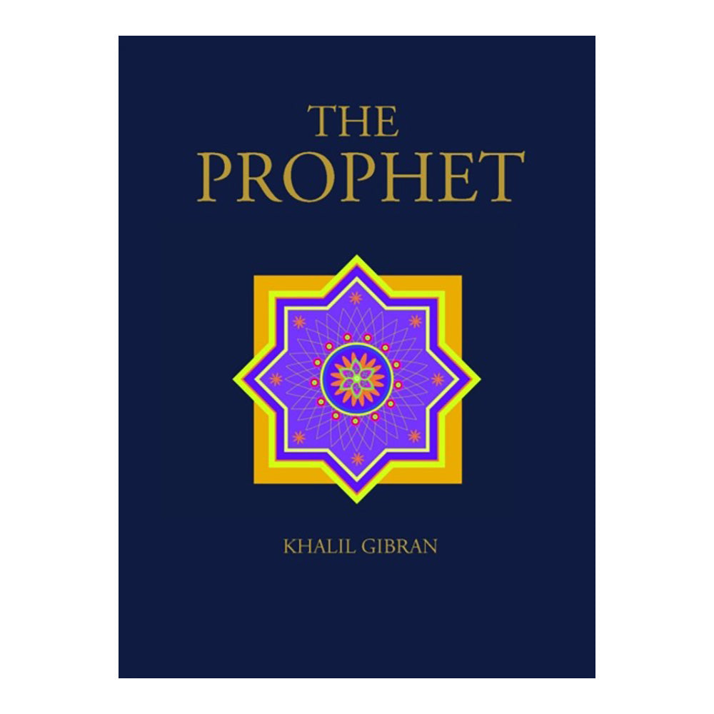 The Prophet by Kahlil Gibran