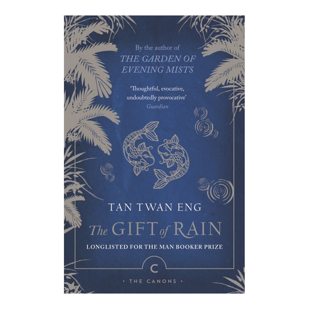 Gift of Rain by Tan Twan Eng