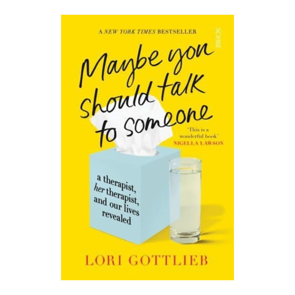 Maybe You Should Talk To Someone by Lori Gottlieb