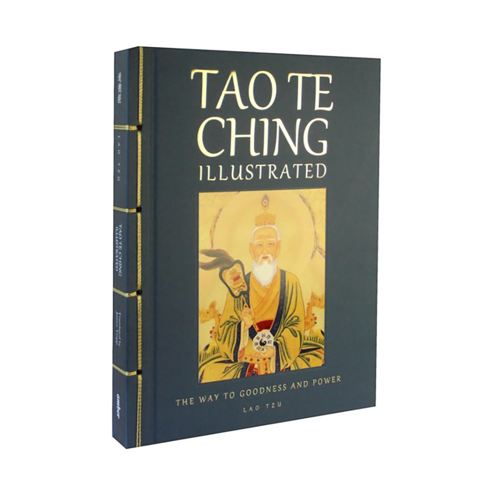 Tao Te Ching Illustrated: The Way to Goodness and Power by Lao Tzu