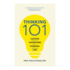 Thinking 101 by Woo-kyoung Ahn