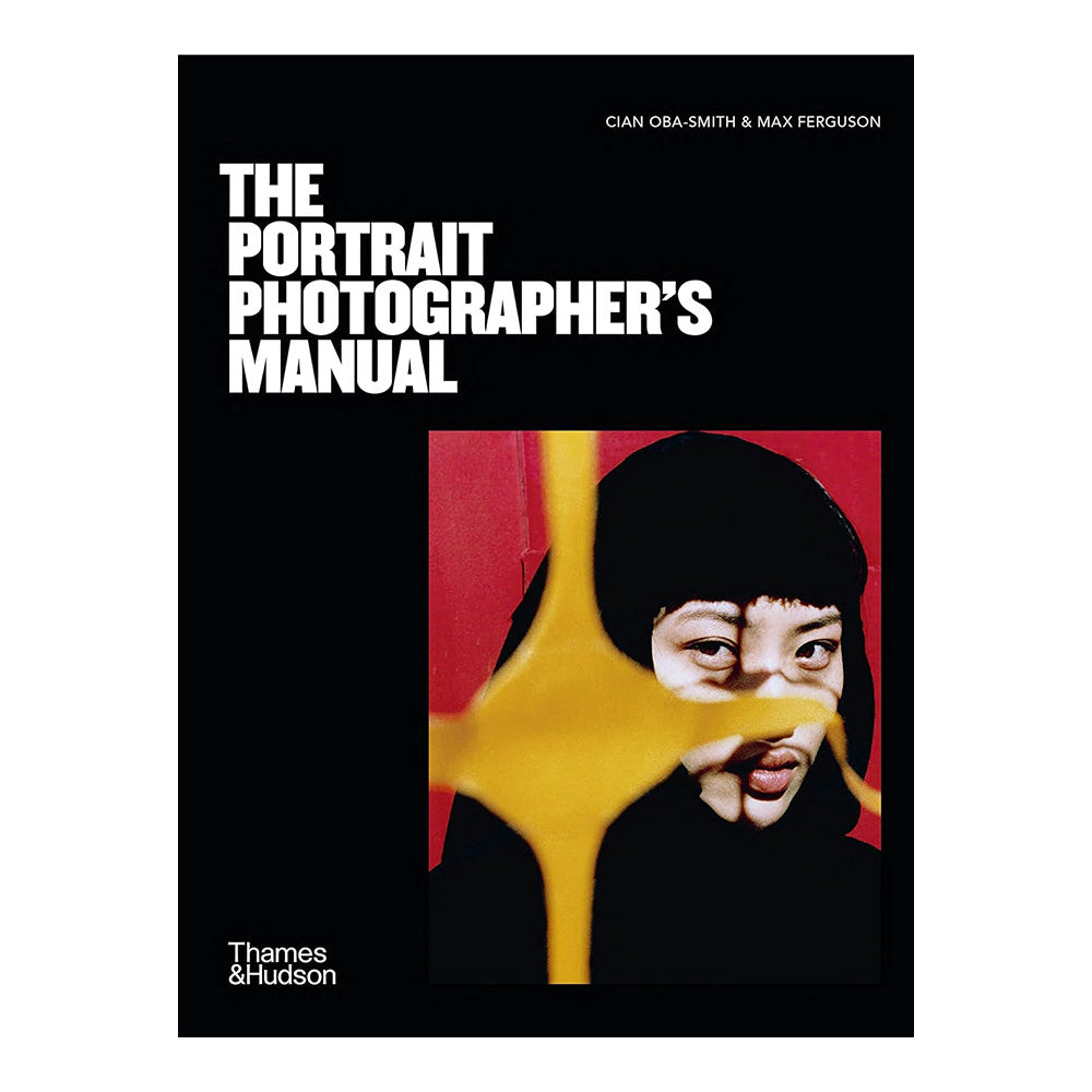 The Portrait Photographer's Manual by Cian Oba-Smith and Max Ferguson