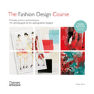 Fashion Design Course: Principles, Practice and Techniques by Steven Faerm