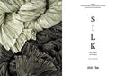 Silk: Fibre, Fabric and Fashion (V&A Museum) by Lesley Ellis Miller and Ana Cabrera Lafuente