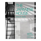 The Japanese House Since 1945 by Naomi Pollock