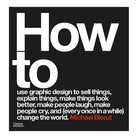 How to use graphic design to sell things, explain things, make things look better, make people laugh, make people cry, and (every once in a while) change the world by Michael Bierut