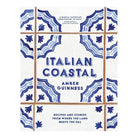 Italian Coastal: Recipes and stories from where the land meets the sea by Amber Guinness