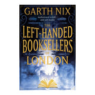 The Left-Handed Booksellers of London by Nix Garth