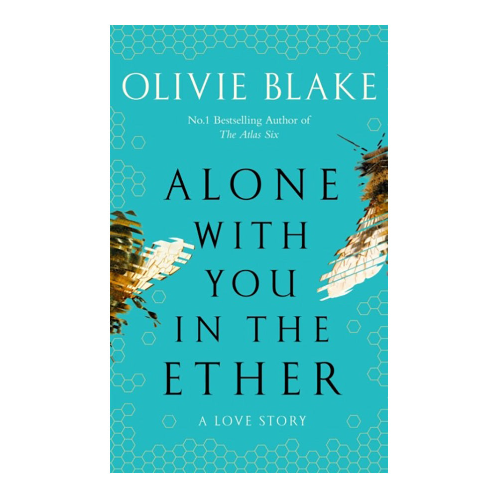 Alone With You in the Ether by Olivie Blake