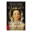 Normal Women by Philippa Gregory