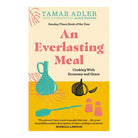 An Everlasting Meal by Tamar Adler