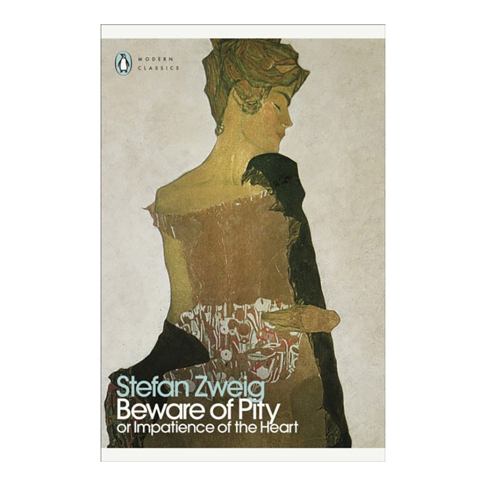 Beware Of Pity by Stefan Zweig