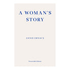 A Woman's Story by Annie Ernaux