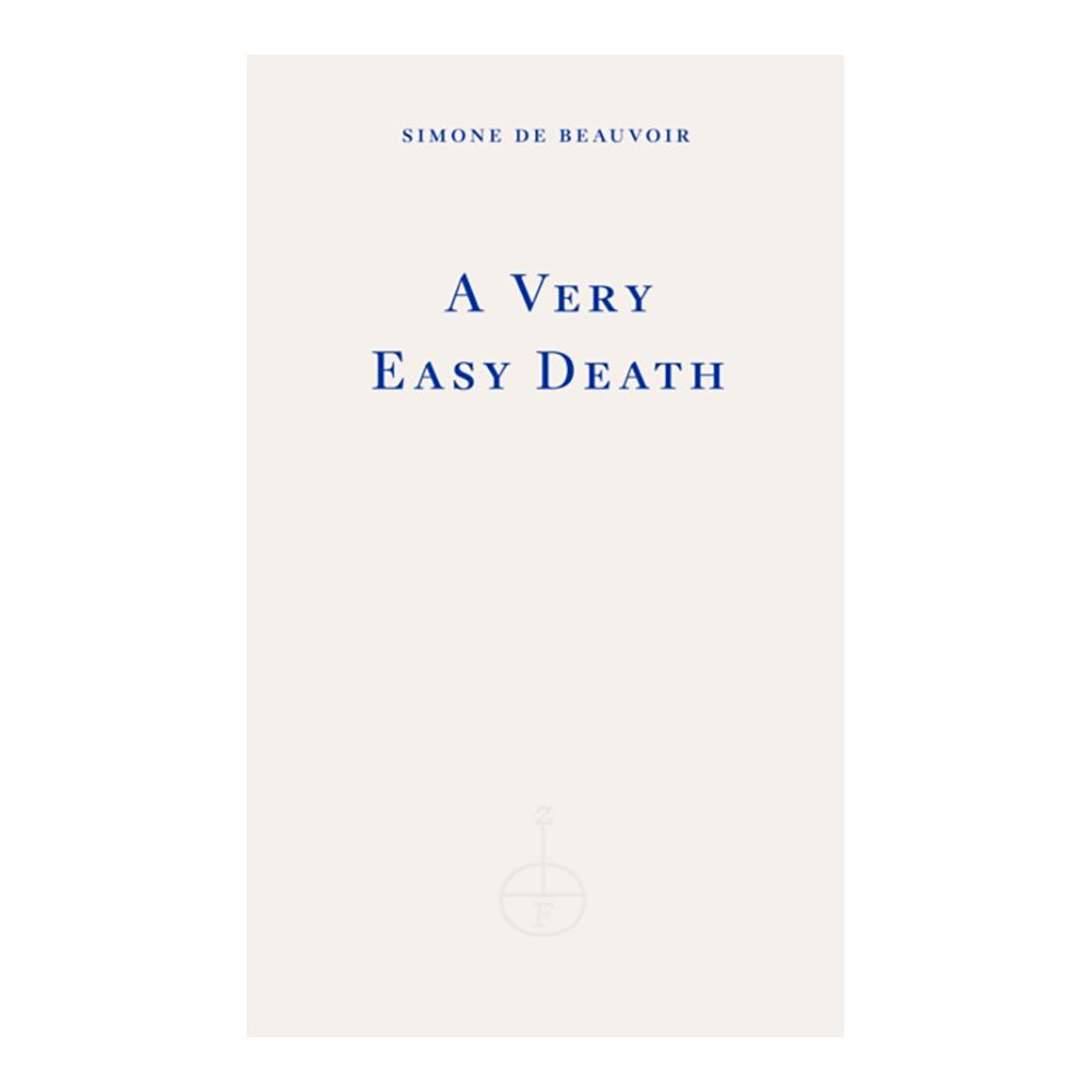 A Very Easy Death by Simone de Beauvoir