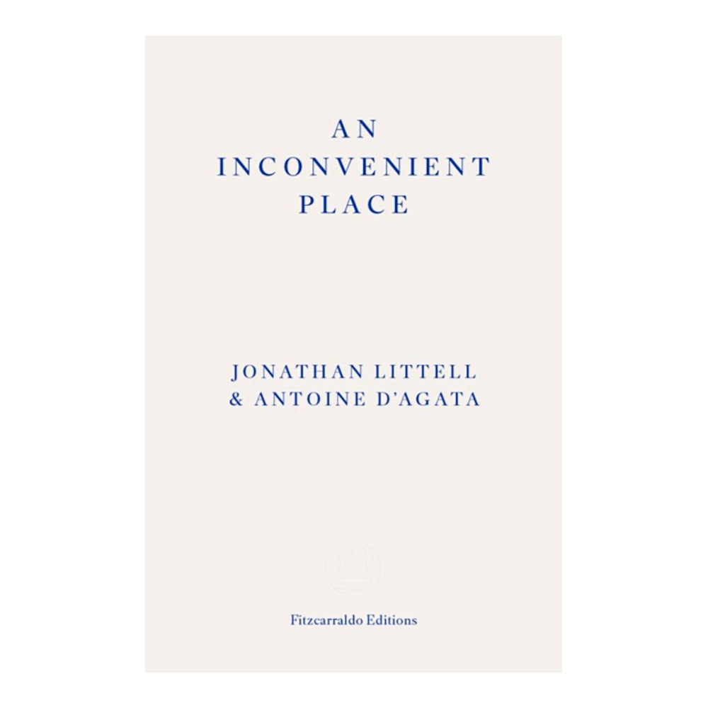 An Inconvenient Place by Jonathan Littell