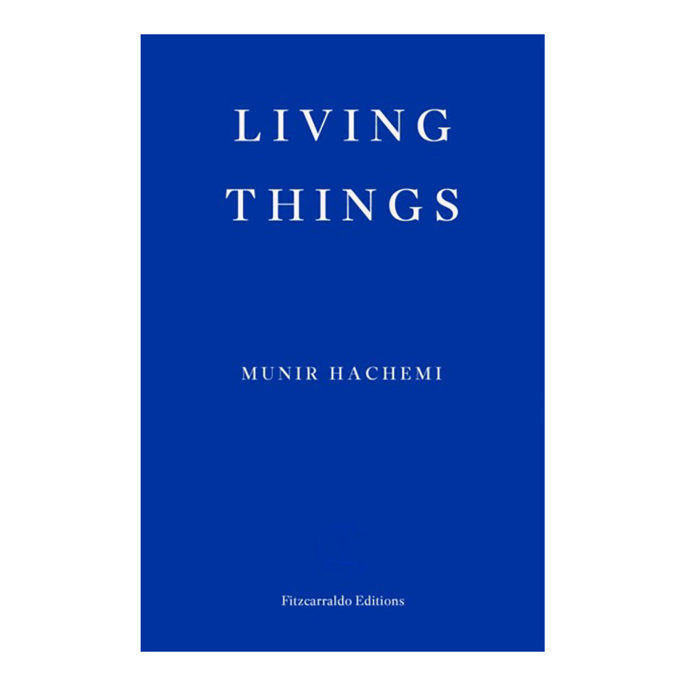 Living Things by Munir Hachemi