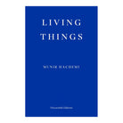 Living Things by Munir Hachemi