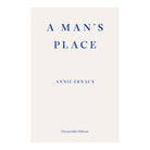 A Man's Place by Annie Ernaux