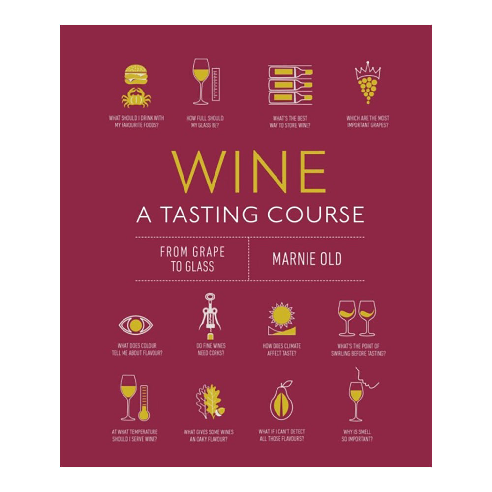 Wine A Tasting Course by Marnie Old