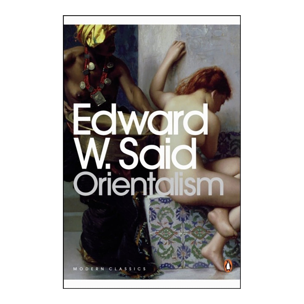 Orientalism by Edward W. Said