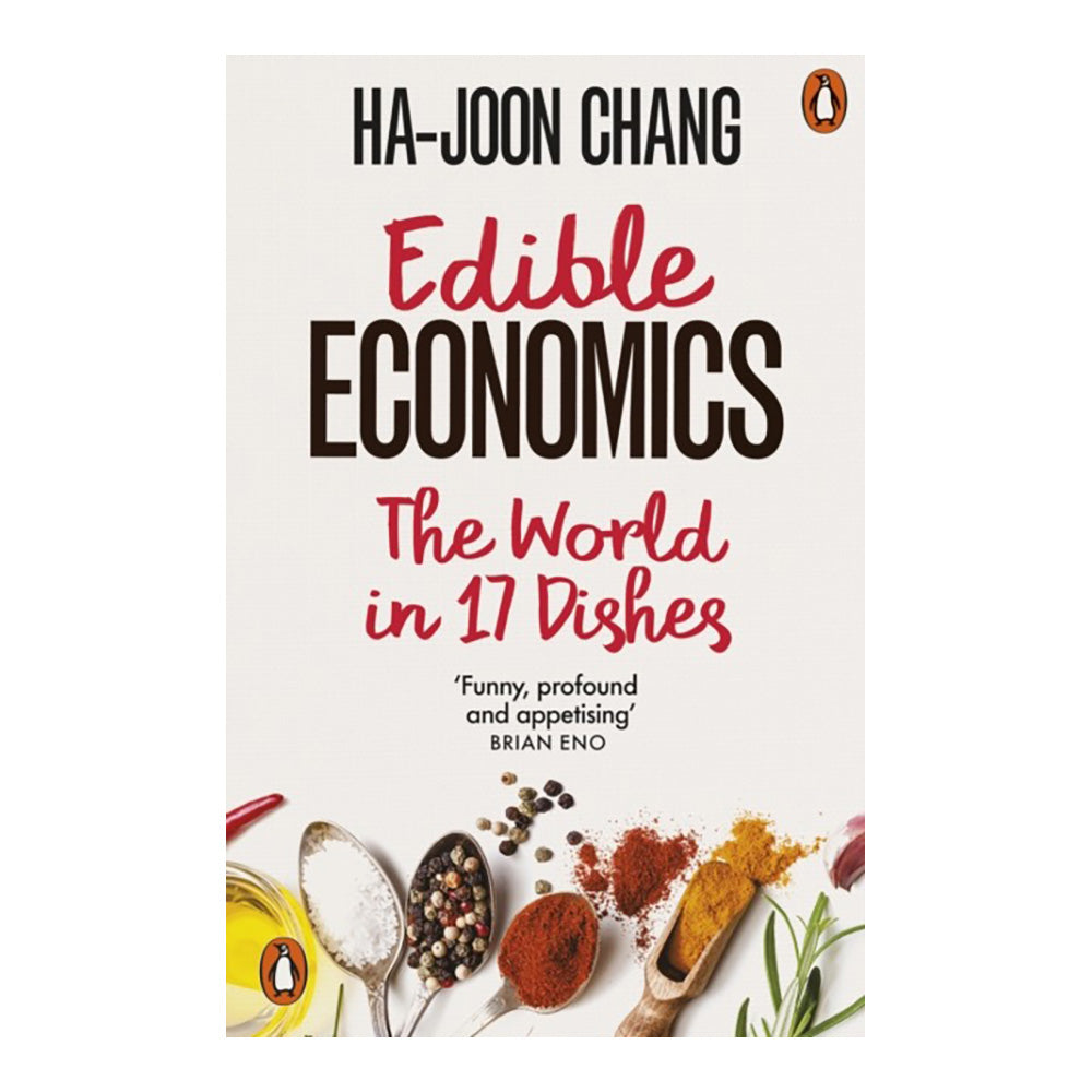 Edible Economics by Ha-Joon Chang