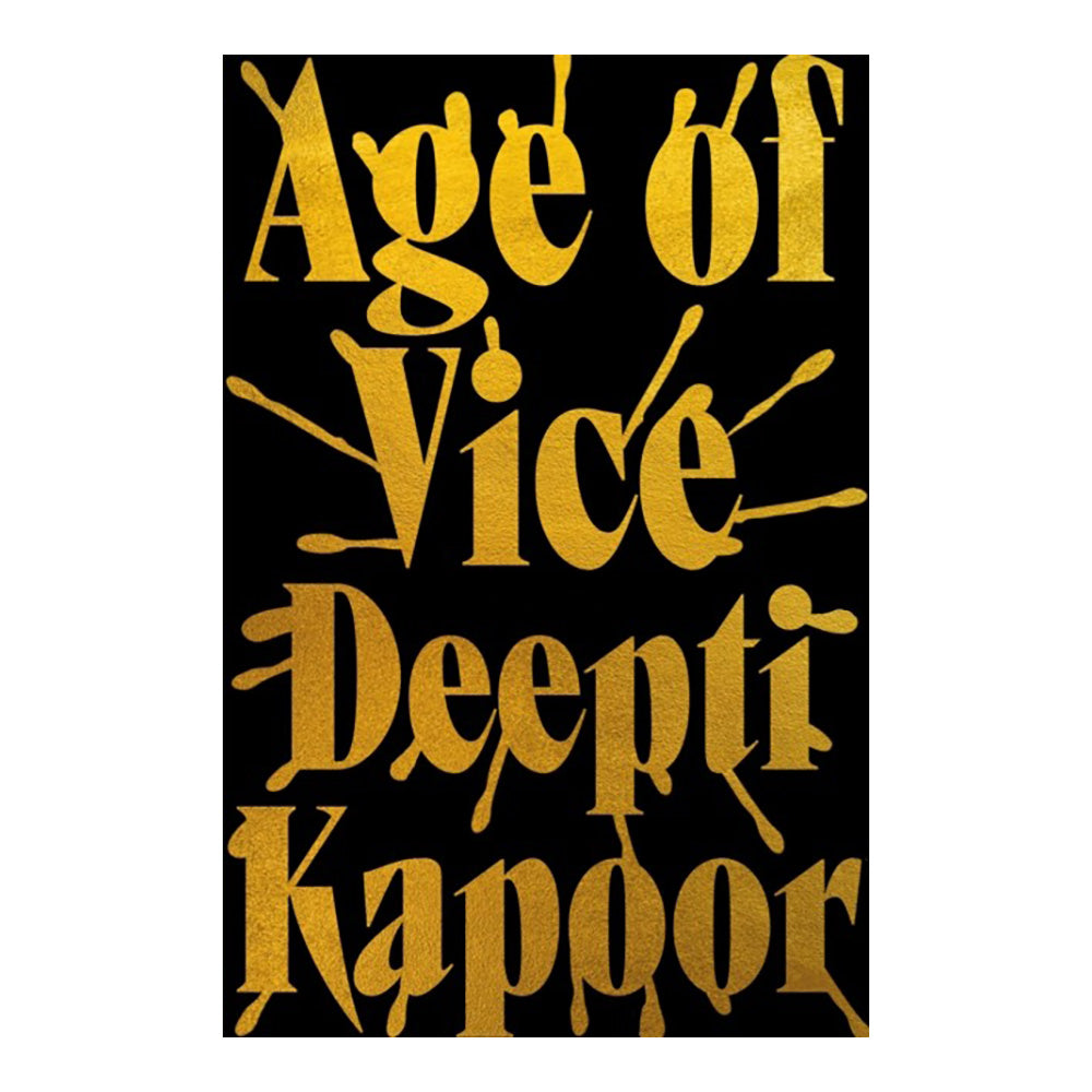 Age of Vice by Deepti Kapoor