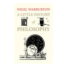 A Little History of Philosophy by Warburton Nigel