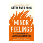 Minor Feelings by Cathy Park Hong