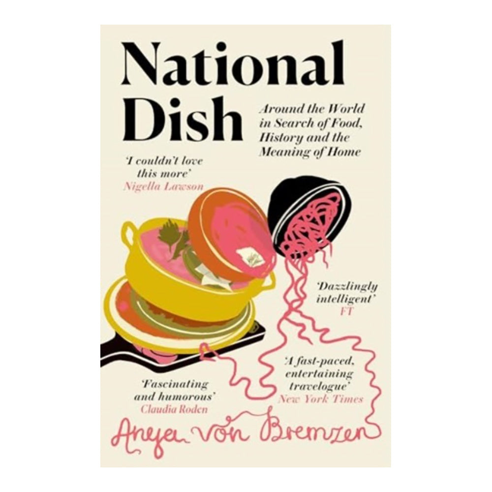 National Dish by Anya von Bremzen